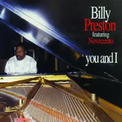 You and I (feat. Novecento) - Billy Preston