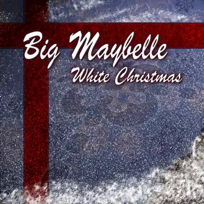 White Christmas - Single - Big Maybelle