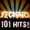 101 Techno Hits 2013 - Best of Top Acid Techno, Trance, Psy, Nrg, Electro, House, Tech House, Goa, Psychedelic, Rave Anthems