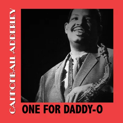One for Daddy-O - Cannonball Adderley