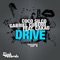Drive (Radio Edit) [feat. Cakau] - Coco Silco & Gabriel Cubero lyrics