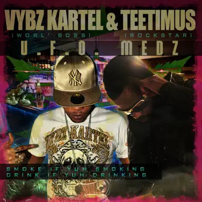 U.F.O Medz (feat. Teetimus) - Single - Vybz Kartel