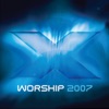 X Worship 2007, 2007
