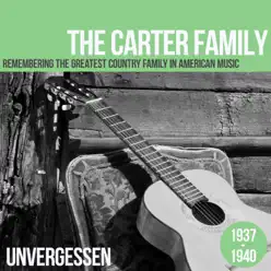Unvergessen 1937-1940 - The Carter Family