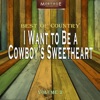 Meritage Best of Country: I Want to Be a Cowboy's Sweetheart, Vol. 2