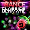 Trance Classics Ultimate, Vol. 9 (Back to the Future, Best of Club Anthems)