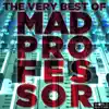 The Very Best of Mad Professor album lyrics, reviews, download