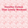 That Lovely Weekend by Dorothy Carless iTunes Track 1