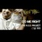 Do Me Right (feat. The R.O.D Project) - Turf Talk lyrics