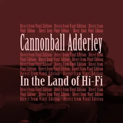 In the Land of Hi-Fi With Julian Cannonball Adderley - Cannonball Adderley