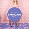 Barricade (feat. Olka) - Single