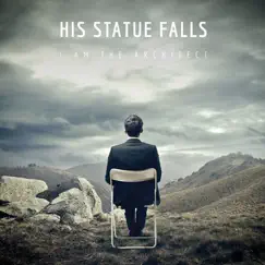 I Am the Architect - EP by His Statue Falls album reviews, ratings, credits