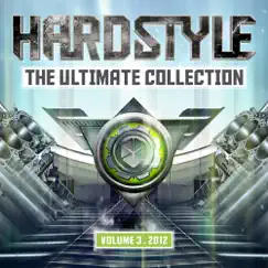 Hardstyle the Ultimate Collection 2012, Vol. 3 by Various Artists album reviews, ratings, credits