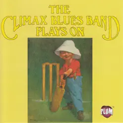 Plays On - Climax Blues Band Plays On - Climax Blues Band