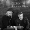 My Life Is so Black and White - Single