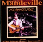 Gaston Mandeville - Le vieux du Bas-du-Fleuve (2e version)