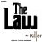 The Law (Cee Smooth's Big Bass Remix) - Killer lyrics