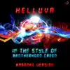 Helluva (In the Style of Brotherhood Creed) [Karaoke Version] - Single album lyrics, reviews, download