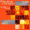 Pauline London - Love Can Sing