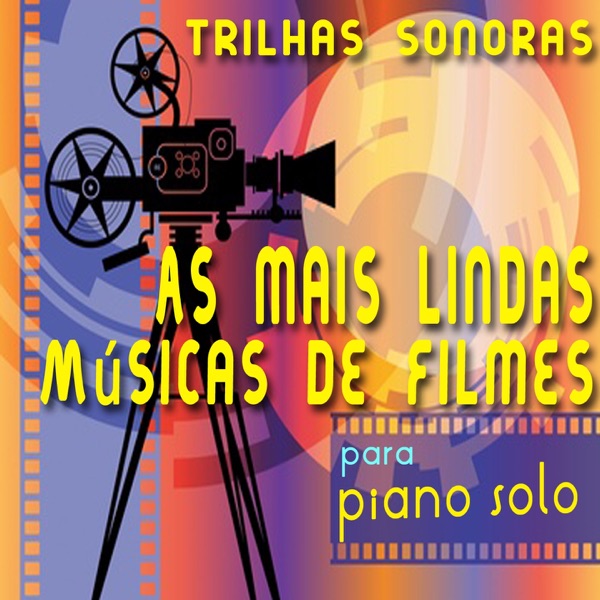 As Mais Lindas Músicas de Filmes para Piano Solo, Vol. 1 (Trilhas Sonoras) - Michele Garruti & Giampaolo Pasquile