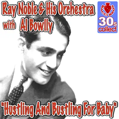 Hustling And Bustling For Baby - Single - Al Bowlly