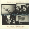 Songs of Joni Mitchell (Live)