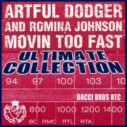 Moving Too Fast (Ultimate Collection) - The Artful Dodger Moving Too Fast (Ultimate Collection) - The Artful Dodger
