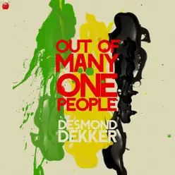 Out of Many, One People - Desmond Dekker