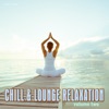 Chill & Lounge Relaxation, Vol. 2, 2014
