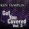 Got You Covered, Vol. 3 album lyrics, reviews, download