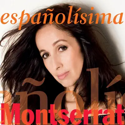 Españolísima - Montserrat