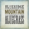 Blueridge Mountain Bluegrass