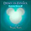 Stream & download Disney en Español Piano & Vocal - EP