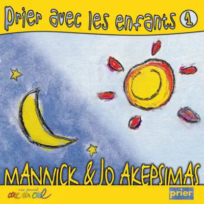 Prier avec les enfants, Vol. 1 - Mannick Prier avec les enfants, Vol. 1 - Mannick
