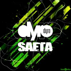 Saeta (Original Mix) - Single - Dyro Saeta (Original Mix) - Single - Dyro