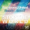 Stop The World (BLU Mix) Stop The World (BLU Mix)
