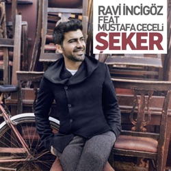 Ravi İncigöz - Şeker (feat. Mustafa Ceceli)
