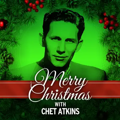 Merry Christmas with Chet Atkins - Chet Atkins