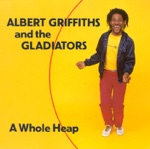 Albert Griffiths & The Gladiators - Take Your Time