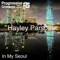 In My Seoul (Mikas Remix) - Hayley Parsons lyrics