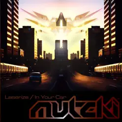 Laserize / In Your Car - Single - Muteki
