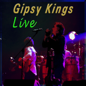 Gipsy Kings (Live) - Gipsy Kings