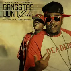 Gangstas Don't Die (feat. Jadakiss) - Single - N.o.r.e. Gangstas Don't Die (feat. Jadakiss) - Single - N.o.r.e.