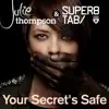 Your Secret’s Safe - Single album lyrics, reviews, download