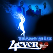 4ever - Tu Amor Es Luz