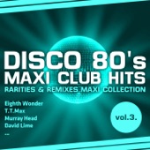Disco 80's Maxi Club Hits, Vol. 3 (Remixes & Rarities) artwork