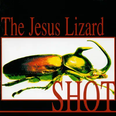 Shot - Jesus Lizard