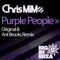 Purple People (Ant Brooks Remix) - Chris MiMo lyrics