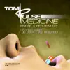 Medicine (Pulse & Rhythm - Ep) album lyrics, reviews, download