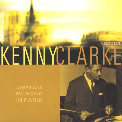 American Swinging In Paris - Kenny Clarke American Swinging In Paris - Kenny Clarke